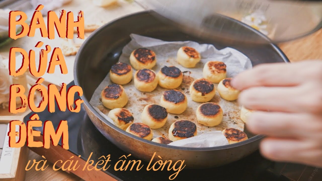 Làm Bánh Dứa Bóng Đêm và cái kết ấm lòng